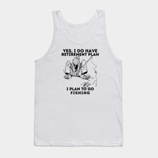 Retirement Gift Fishing Plan Tank Top